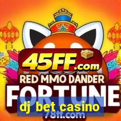 dj bet casino